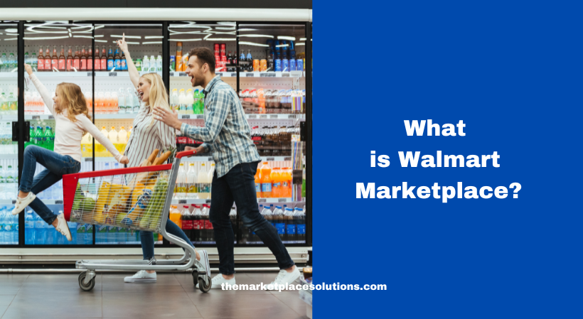 What is Walmart Marketplace?